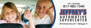 Jeffrey's Automotive - Serving Keller, Watauga, NRH, North Fort Worth and surrounding communitiies!