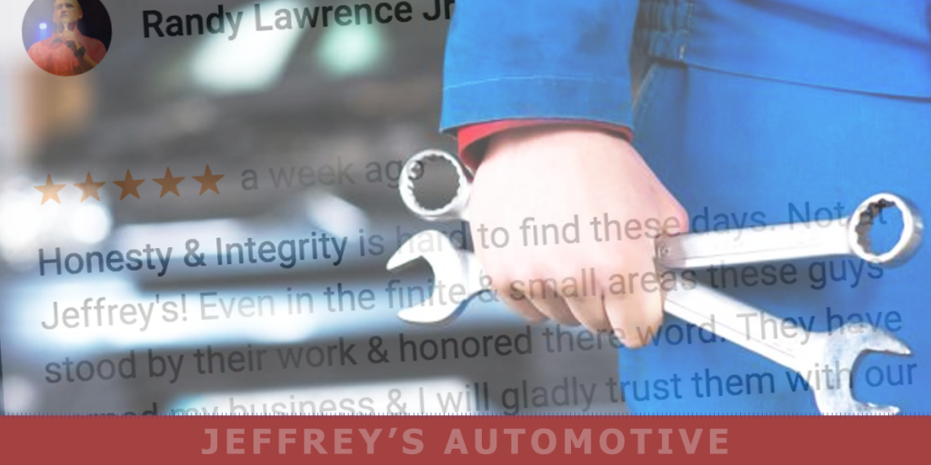 Jeffrey's Automotive: Integrity. Quality. Personal attention. Fair price. No gouging. Best auto technicians around. 